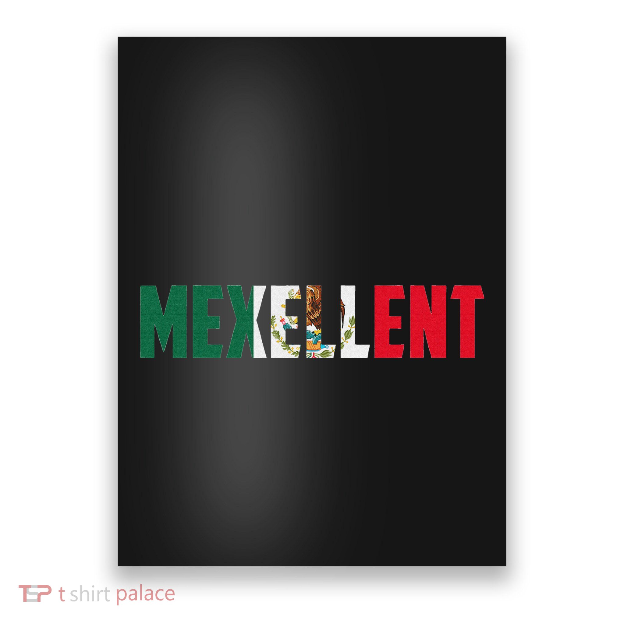 Mexellent Mexican Pride Flag Excellent Poster