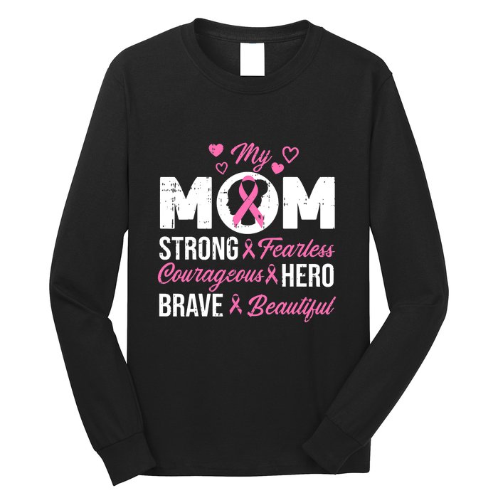 My Mom Pink Ribbon Warrior Inspirational Breast Cancer Long Sleeve Shirt