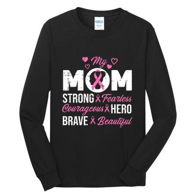 My Mom Pink Ribbon Warrior Inspirational Breast Cancer Tall Long Sleeve T-Shirt