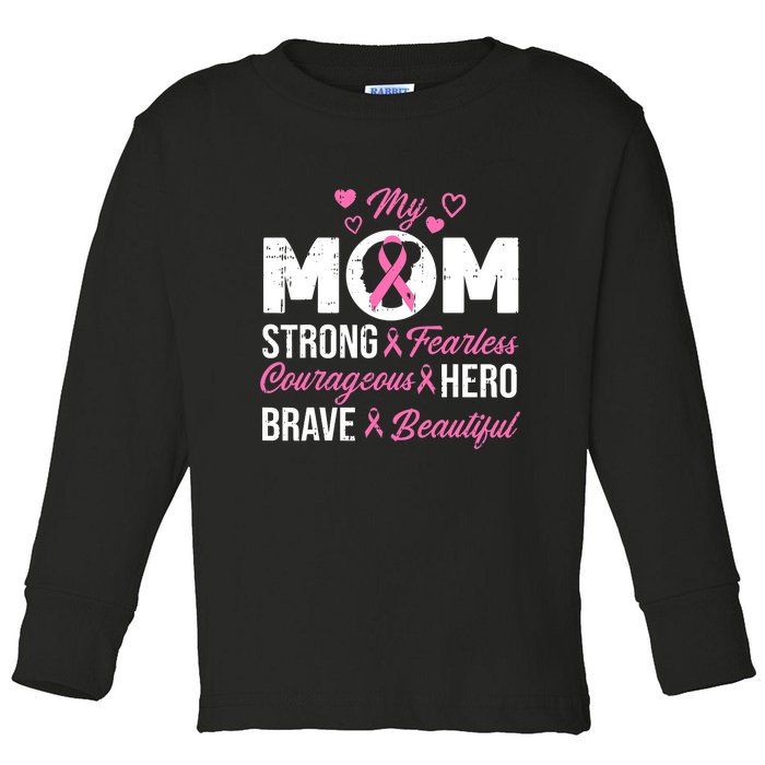 My Mom Pink Ribbon Warrior Inspirational Breast Cancer Toddler Long Sleeve Shirt