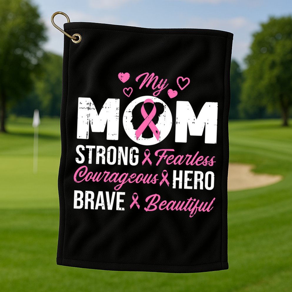 My Mom Pink Ribbon Warrior Inspirational Breast Cancer Golf Towel