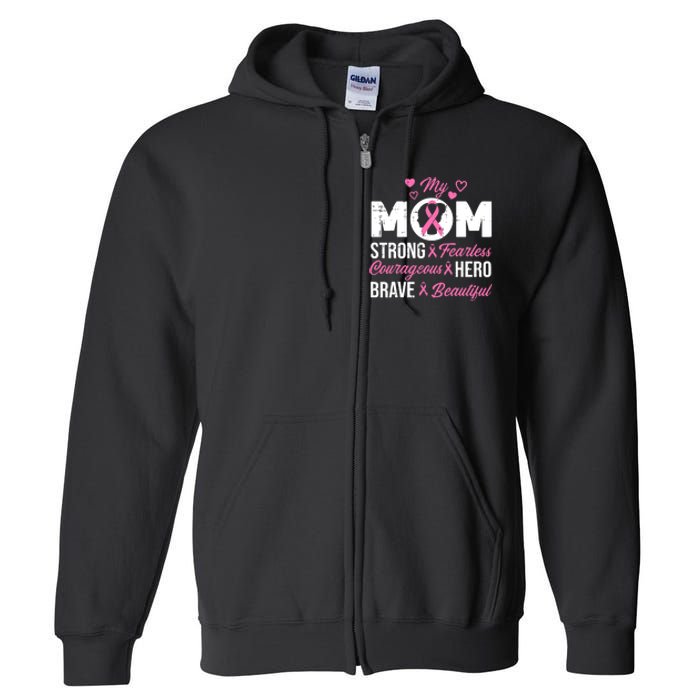 My Mom Pink Ribbon Warrior Inspirational Breast Cancer Full Zip Hoodie