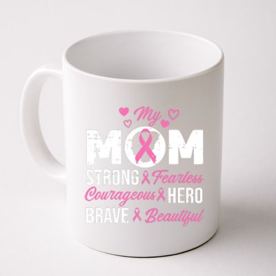 My Mom Pink Ribbon Warrior Inspirational Breast Cancer Coffee Mug