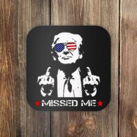 Missed Me Pro Trump 2024 Coaster