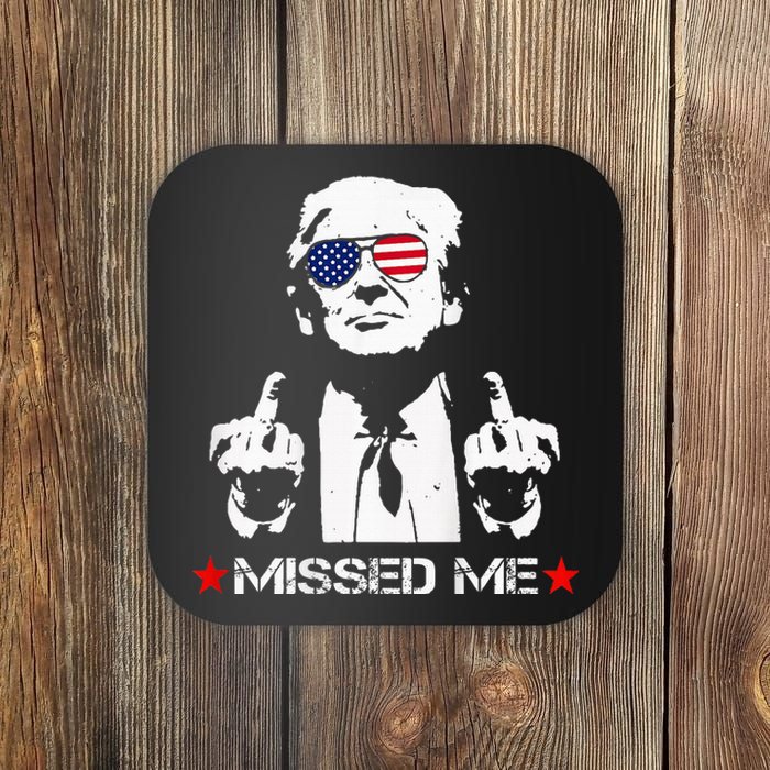 Missed Me Pro Trump 2024 Coaster