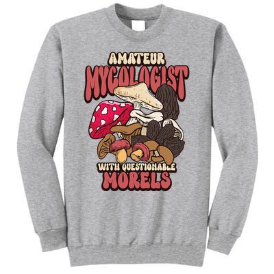 Morels Mushroom Picker Mushroom Farmer Mushroom Tall Sweatshirt