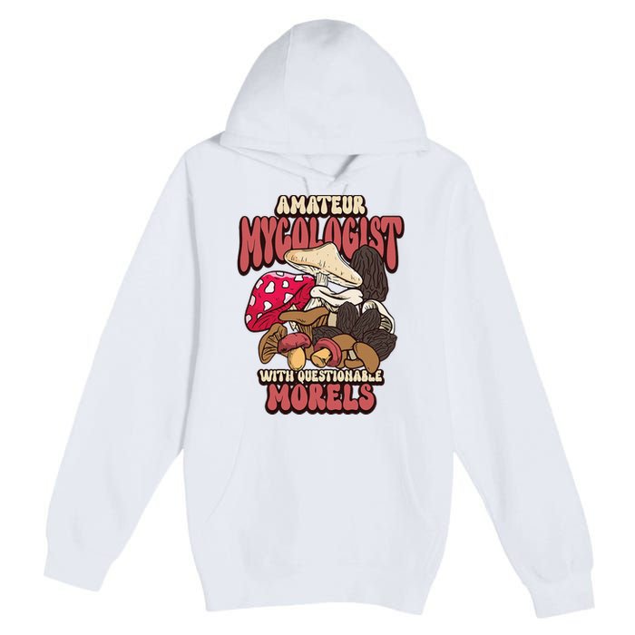 Morels Mushroom Picker Mushroom Farmer Mushroom Premium Pullover Hoodie