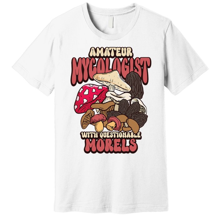 Morels Mushroom Picker Mushroom Farmer Mushroom Premium T-Shirt