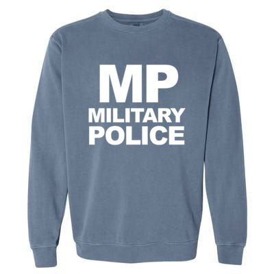 Mp Military Police Law Enforcet Military Police Gift Garment-Dyed Sweatshirt