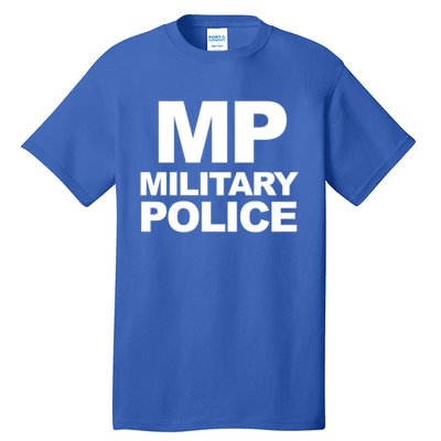 Mp Military Police Law Enforcet Military Police Gift Tall T-Shirt