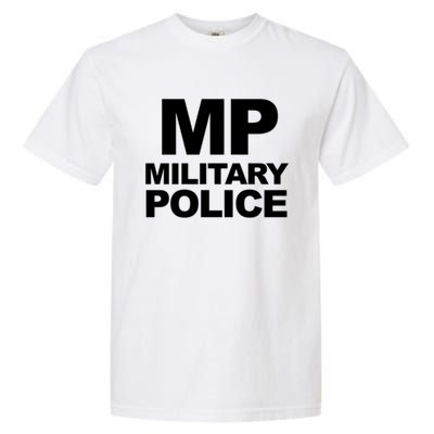 Mp Military Police Law Enforcet Military Police Gift Garment-Dyed Heavyweight T-Shirt