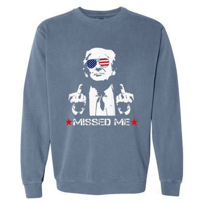 Missed Me Pro Trump 2024 Garment-Dyed Sweatshirt