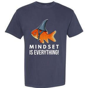 Mindset Motivational Quote Cute Goldfish Shark Fish Garment-Dyed Heavyweight T-Shirt