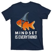 Mindset Motivational Quote Cute Goldfish Shark Fish T-Shirt