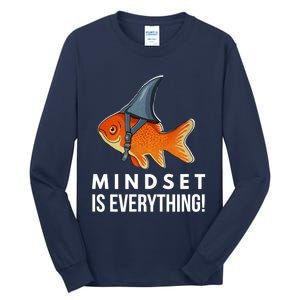 Mindset Motivational Quote Cute Goldfish Shark Fish Tall Long Sleeve T-Shirt