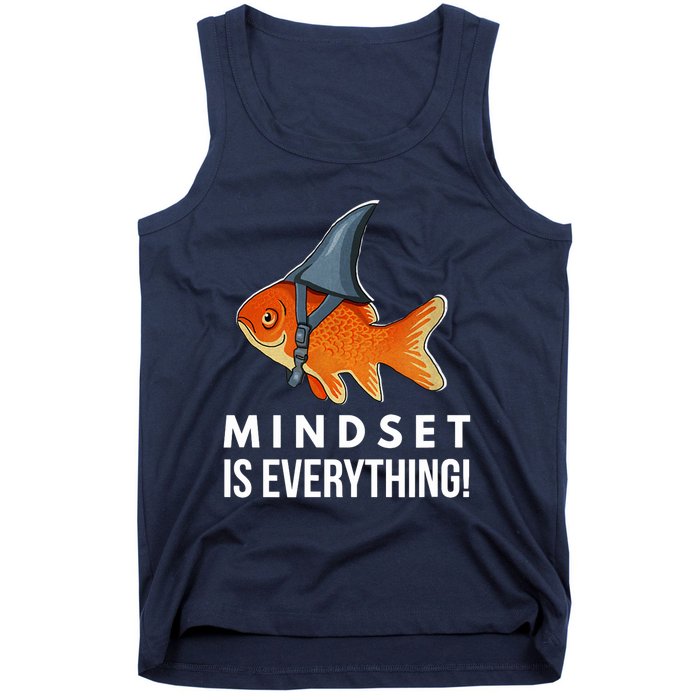 Mindset Motivational Quote Cute Goldfish Shark Fish Tank Top