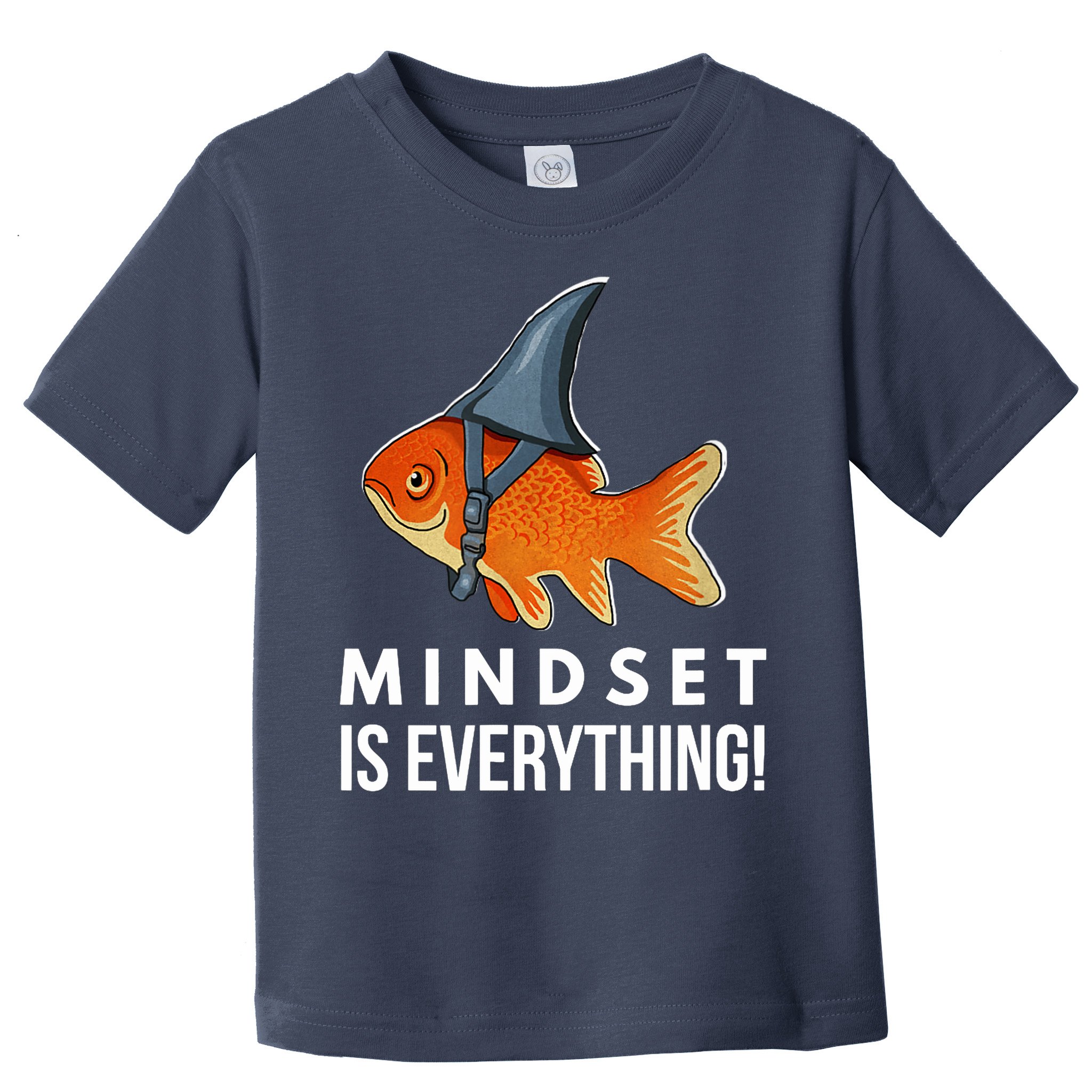 Mindset Motivational Quote Cute Goldfish Shark Fish Toddler T-Shirt