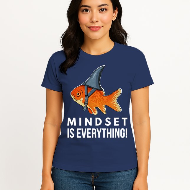 Mindset Motivational Quote Cute Goldfish Shark Fish Womens T-Shirt