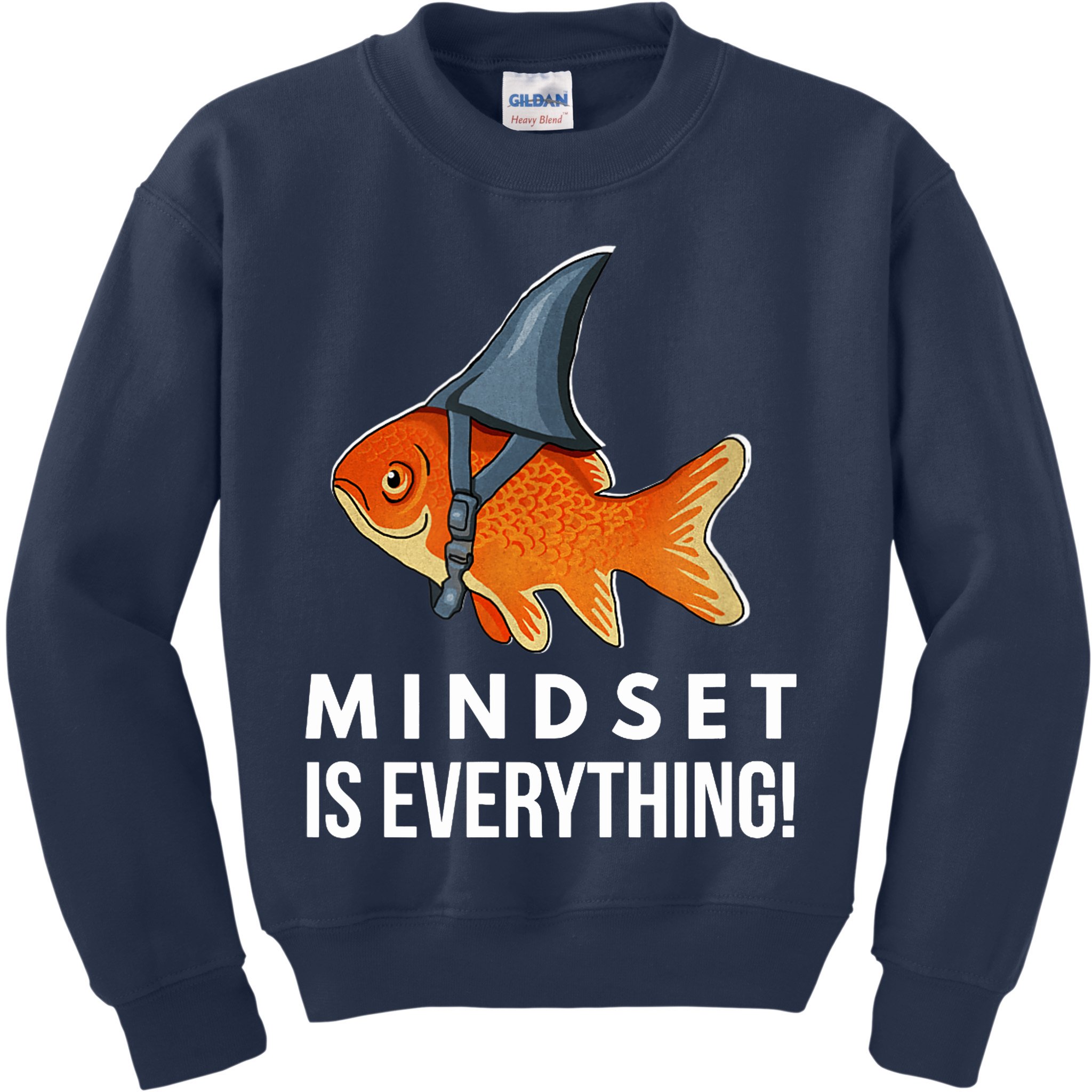 Mindset Motivational Quote Cute Goldfish Shark Fish Kids Sweatshirt