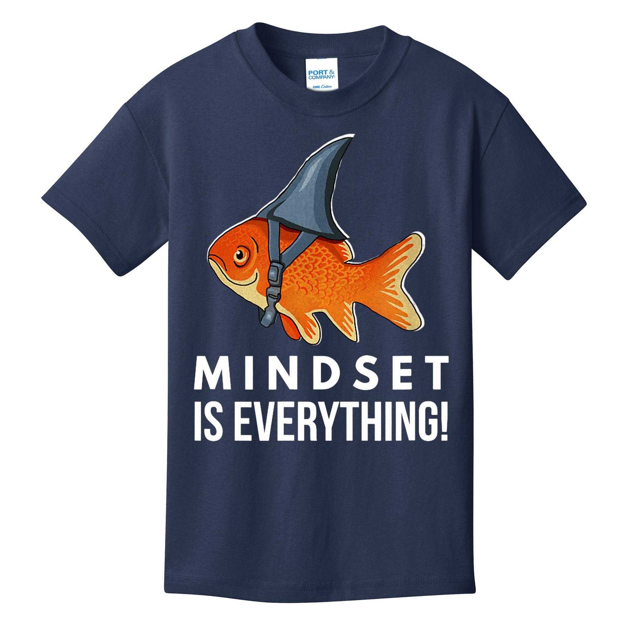 Mindset Motivational Quote Cute Goldfish Shark Fish Kids T-Shirt