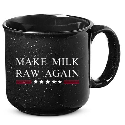 Make Milk Raw Again Funny Raw Milk 15oz Campfire Ceramic Mug