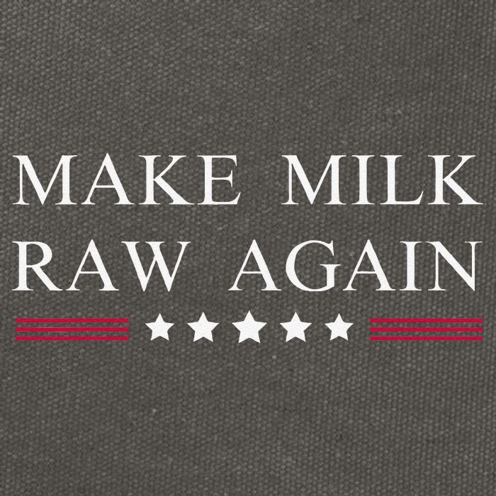 Make Milk Raw Again Funny Raw Milk Cotton Canvas Backpack
