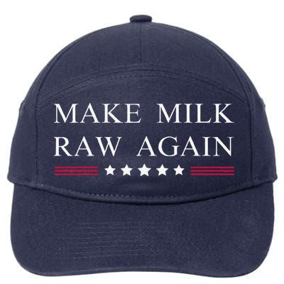 Make Milk Raw Again Funny Raw Milk 7-Panel Snapback Hat