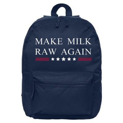 Make Milk Raw Again Funny Raw Milk 16 in Basic Backpack