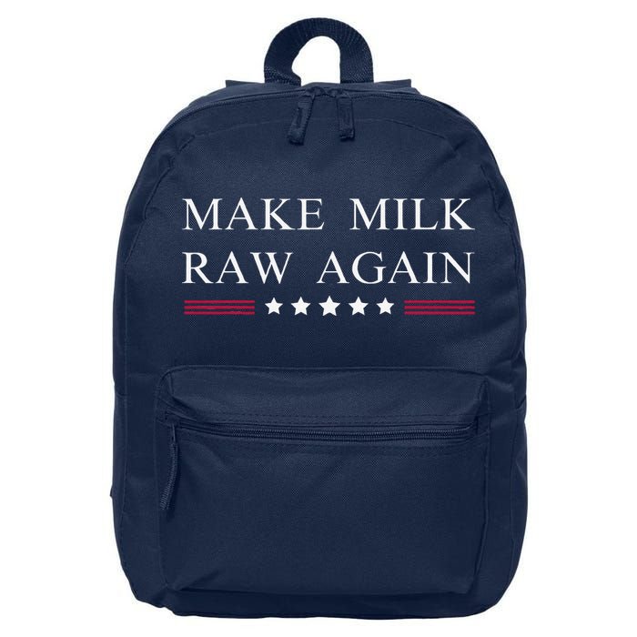 Make Milk Raw Again Funny Raw Milk 16 in Basic Backpack