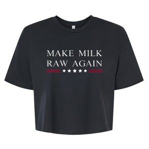 Make Milk Raw Again Funny Raw Milk Bella+Canvas Jersey Crop Tee