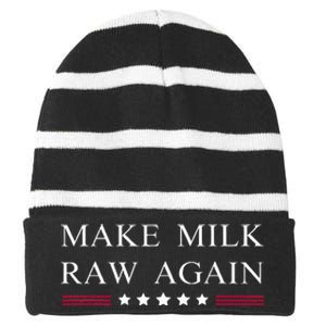 Make Milk Raw Again Funny Raw Milk Striped Beanie with Solid Band