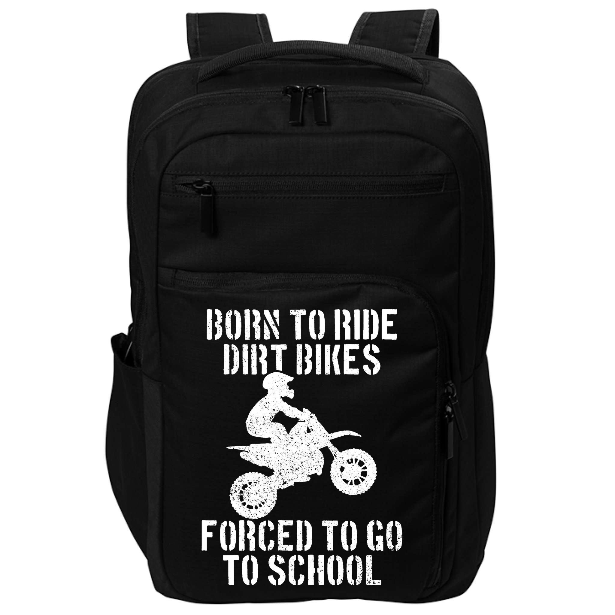 Motocross Motorcycle Ride Dirt Bikes Forced To Go To School Impact Tech Backpack