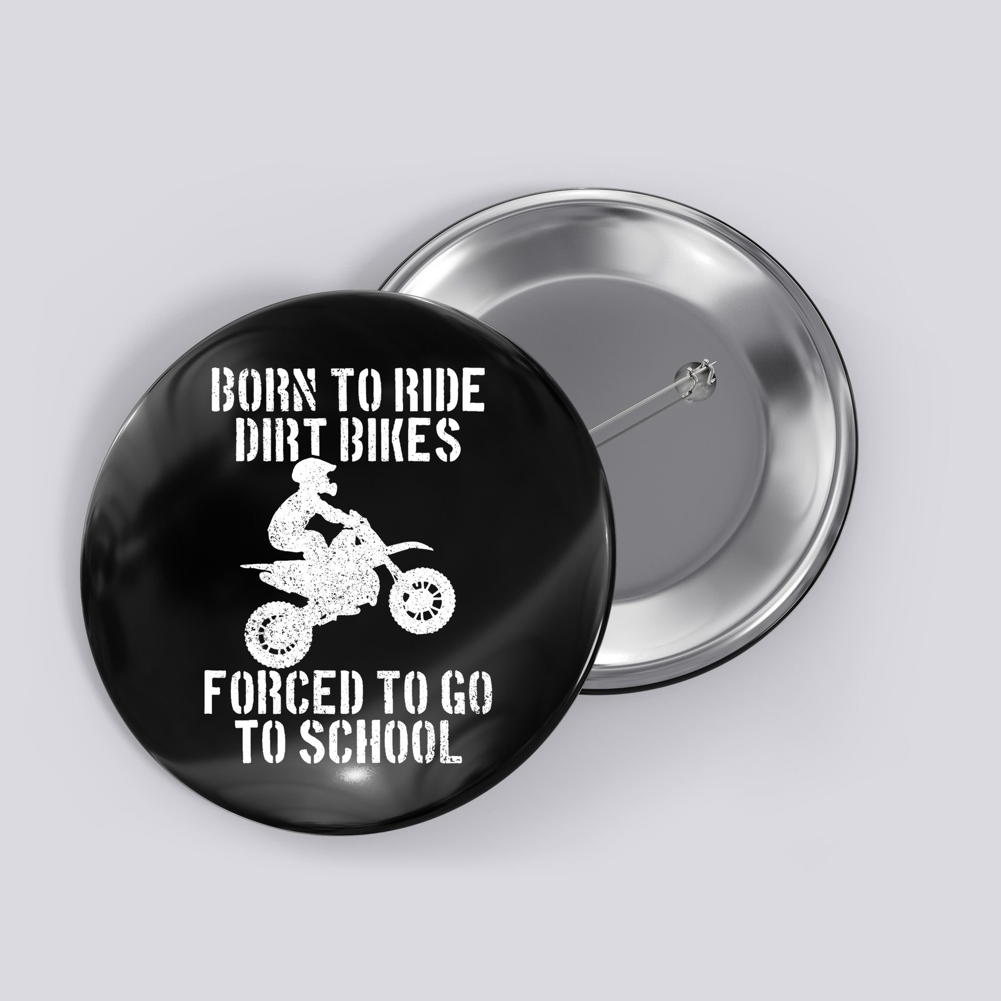 Motocross Motorcycle Ride Dirt Bikes Forced To Go To School Button