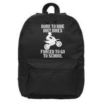 Motocross Motorcycle Ride Dirt Bikes Forced To Go To School 16 in Basic Backpack