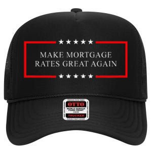 Make Mortgage Rates Great Again High Crown Mesh Back Trucker Hat