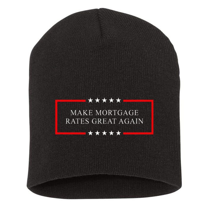 Make Mortgage Rates Great Again Short Acrylic Beanie