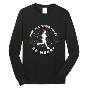 Merry Miles Running Christmas Gift For Runners Long Sleeve Shirt