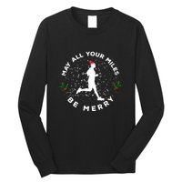 Merry Miles Running Christmas Gift For Runners Long Sleeve Shirt