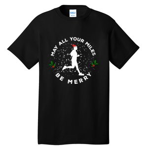 Merry Miles Running Christmas Gift For Runners Tall T-Shirt