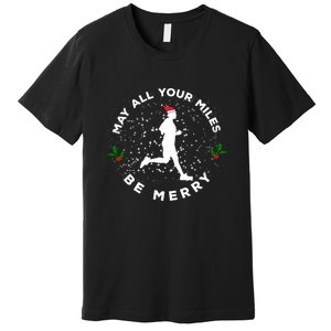 Merry Miles Running Christmas Gift For Runners Premium T-Shirt