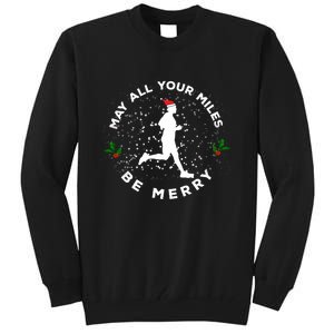 Merry Miles Running Christmas Gift For Runners Tall Sweatshirt