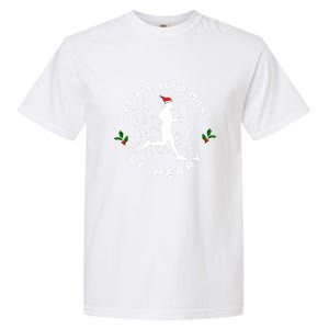 Merry Miles Running Christmas Gift For Runners Garment-Dyed Heavyweight T-Shirt