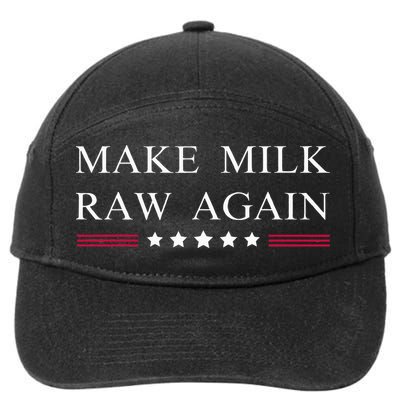 Make Milk Raw Again  Raw Milk 7-Panel Snapback Hat