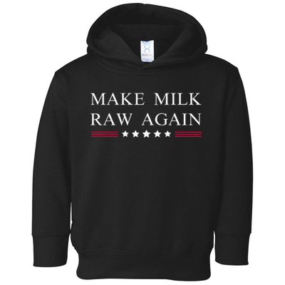Make Milk Raw Again  Raw Milk Toddler Hoodie