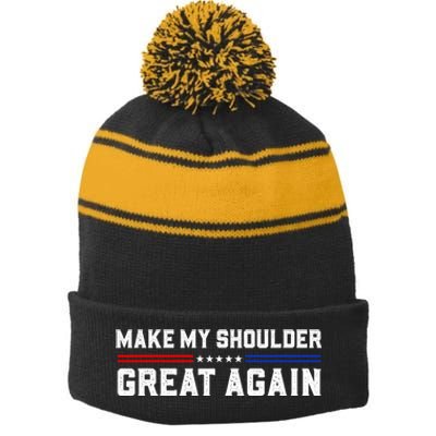 Make My Shoulder Great Again Stripe Pom Pom Beanie