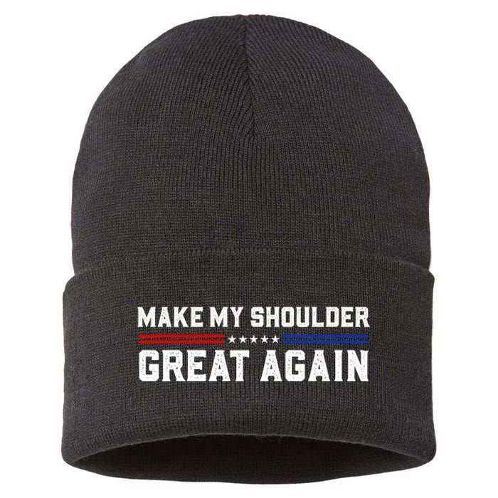 Make My Shoulder Great Again Sustainable Knit Beanie