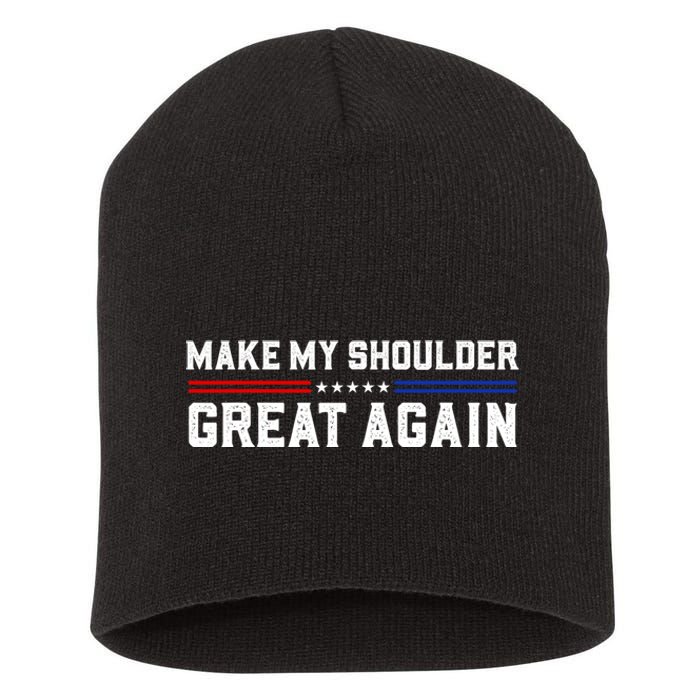 Make My Shoulder Great Again Short Acrylic Beanie