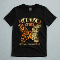 Ms Multiple Sclerosis T-Shirt