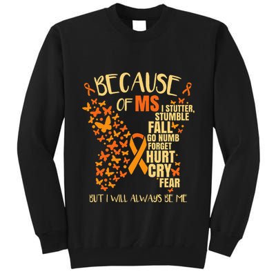 Ms Multiple Sclerosis Tall Sweatshirt