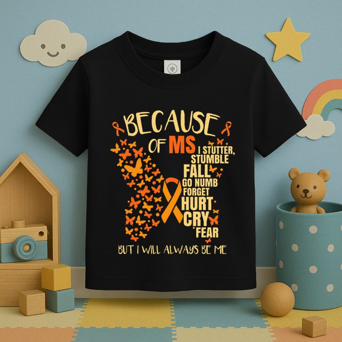 Ms Multiple Sclerosis Toddler T-Shirt